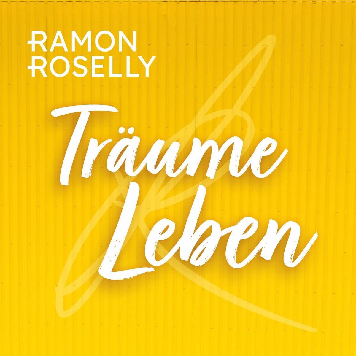 Ramon Roselly CD 2022 "Träume leben"