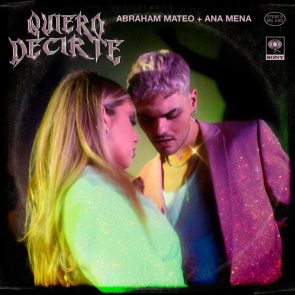 Abraham Mateo & Ana Mena “Quiero Decirte” - Latin-Pop-Song und Video veröffentlicht