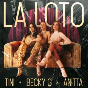TINI, Becky G, Anitta - Neuer Song “La Loto” & Video veröffentlicht