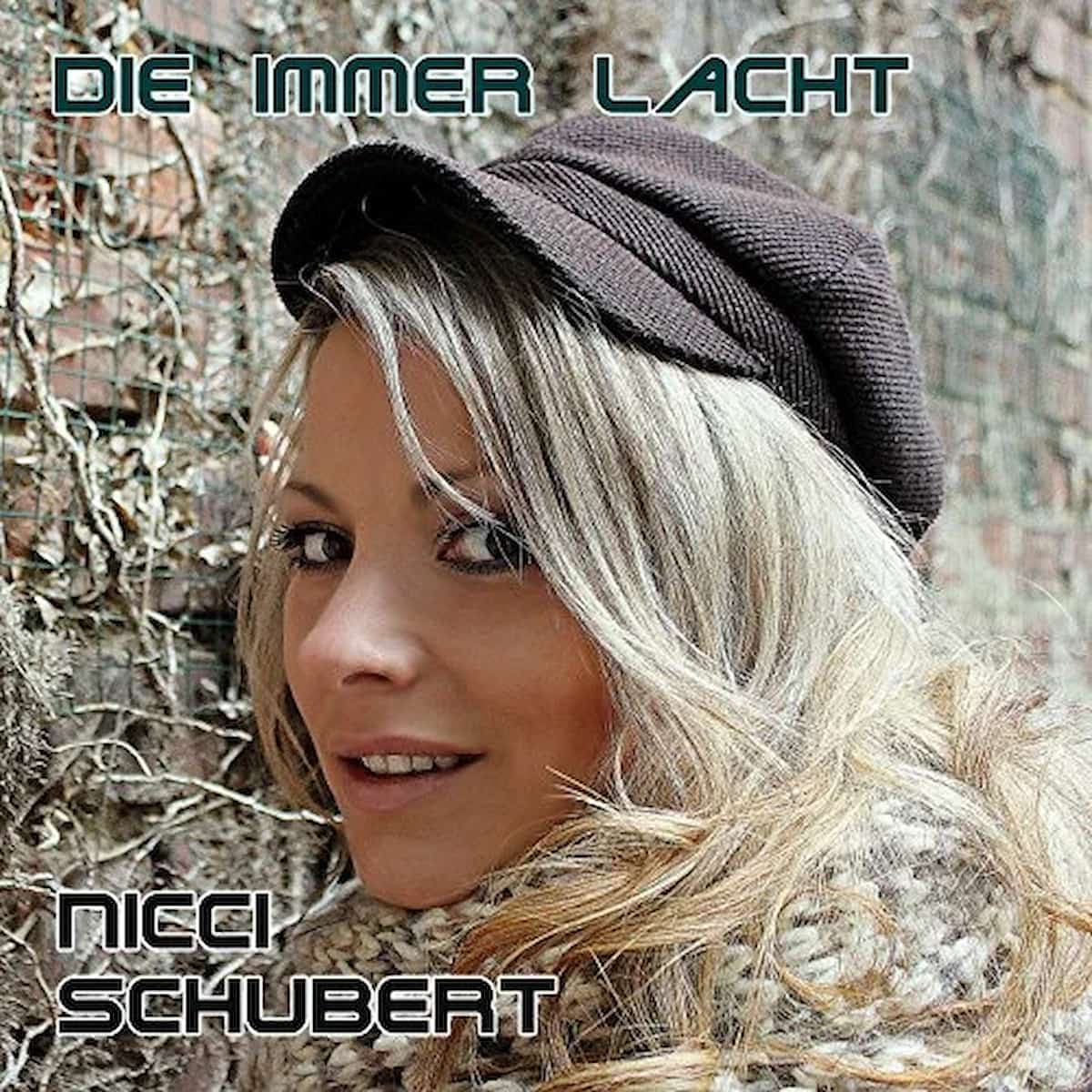 Nicci Schubert - Die immer lacht (Single-Cover mit Nicci Schubert)