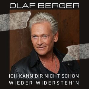 Olaf Berger - Neuer Schlager 2023 veröffentlicht - “Ich kann dir nicht schon wieder widersteh'n”