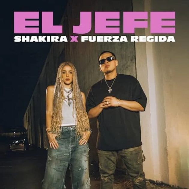 Shakira + Fuerza Regida - Neuer Latin-Hit “El Jefe” veröffentlicht