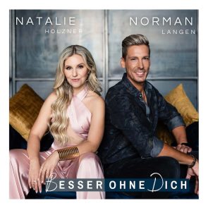 Natalie Holzner - Schlager-Tanz-Hit “Besser ohne Dich” 2023 - hier im Bild das Single-Cover mit Natalie Holzner und Norman Langen