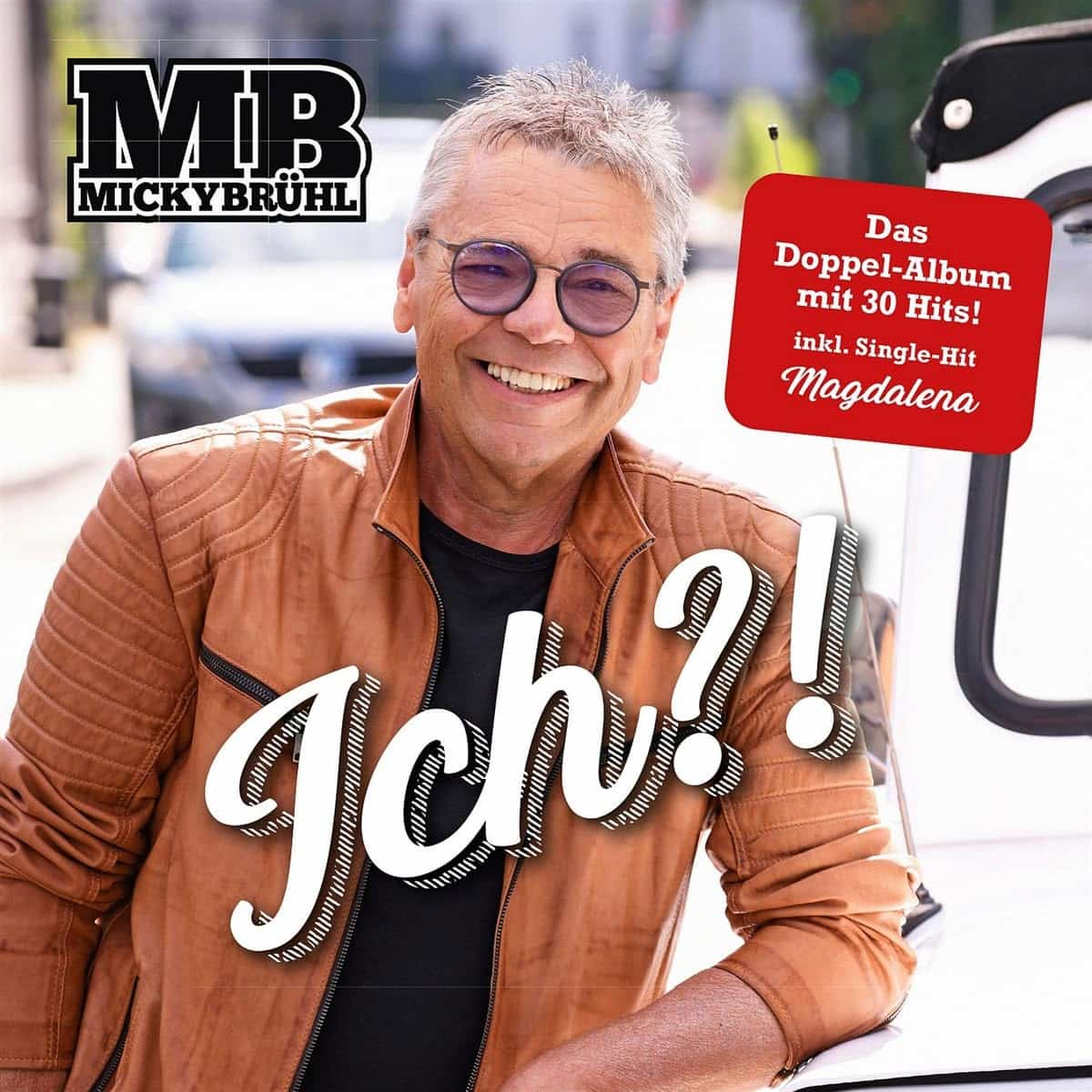 Micky Brühl - Ich?! - hier im Bild das CD-Cover