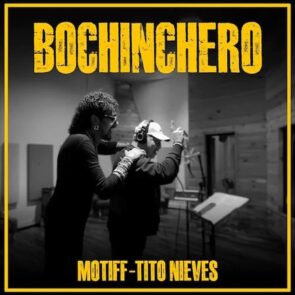 Neuer Salsa-Song “Bochinchero” von Motiff & Tito Nieves veröffentlicht - hier im Bild das Single-Cover