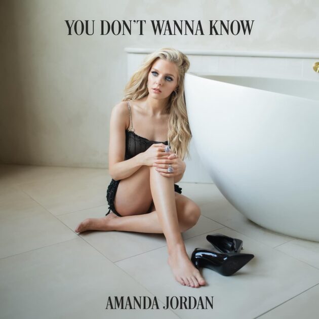 Amanda Jordon: Neuer Country-Song “You Don't Wanna Know”