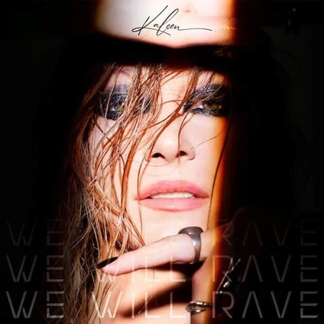 Kaleen veröffentlicht ESC-Song 2024 “We Will Rave” für Österreich - hier im Bild das Single-Cover