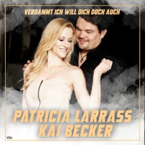 Patricia Larrass und Kai Becker - Schlager “Verdammt ich will dich doch auch” - Single-Cover