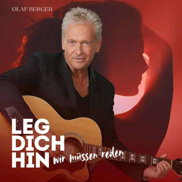 Olaf Berger - Neuer Schlager “Leg dich hin wir müssen reden” - hier im Bild das Single-Cover mit einem Foto des Sängers mit einer Gitarre in der Hand