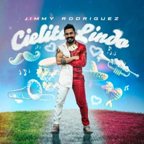 Cielito lindo - Vom Volkslied zum Salsa-Hit - hier im Bild das Single-Cover von Jimmy Rodriguez mit dem Sänger im Mittelpunkt