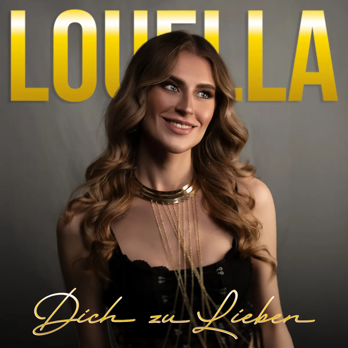 Louella - Dich zu lieben - Schlager - hier im Bild das Single-Cover mit einem Foto der Sängerin