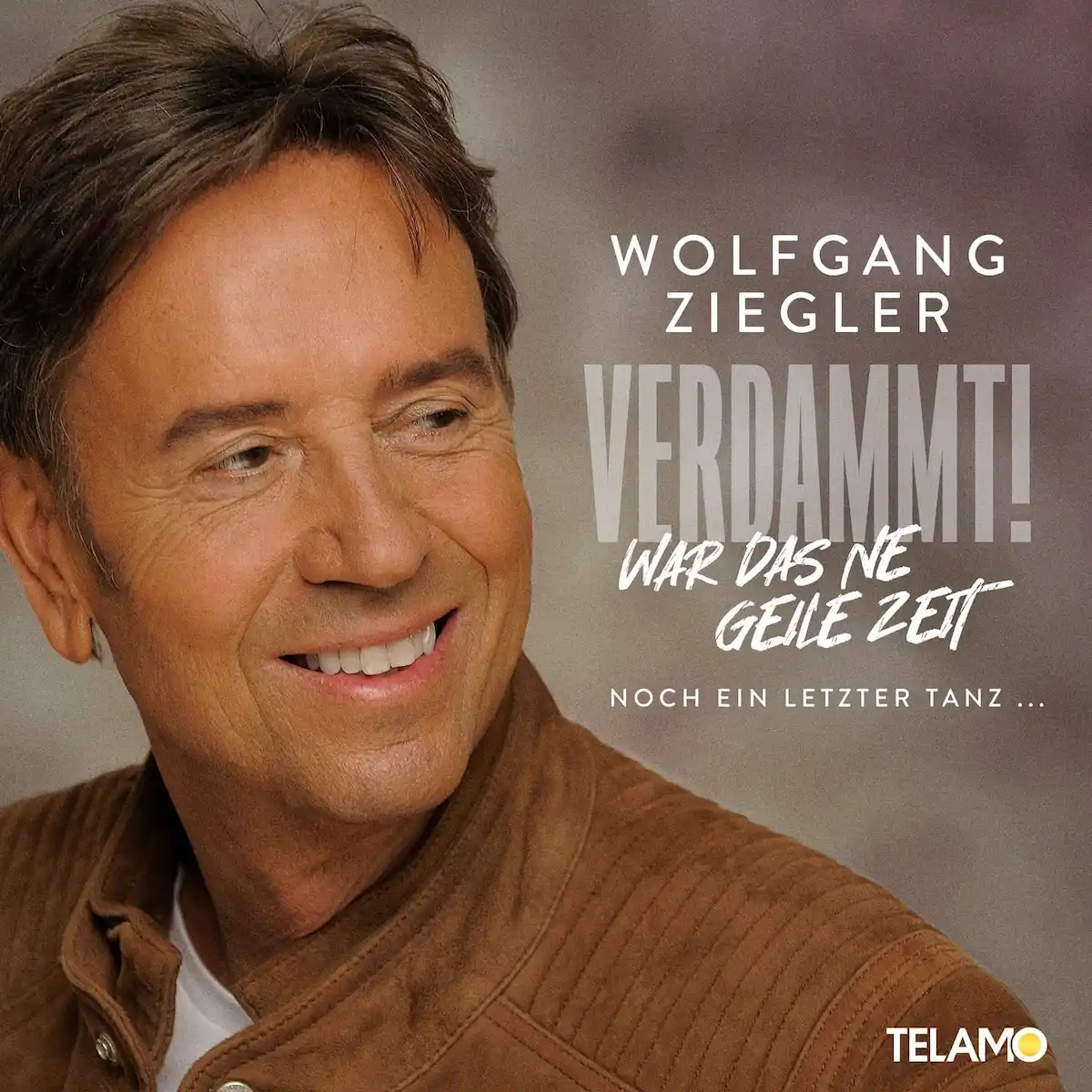 Wolfgang Ziegler CD “Verdamm war das ne geile Zeit” 2025