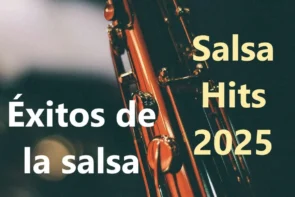 Salsa-Hits 2025: Die besten Songs des Jahres - Éxitos de la salsa 2025