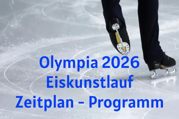 Eiskunstlauf Olympia 2026 - Zeitplan und Programm aller Wettbewerbe - im Bild zu sehen sind die Schlittschue eines Eiskunstläufers und der Schriftzug „Olympia 2026 Eiskunstlauf Zeitplan - Programm“