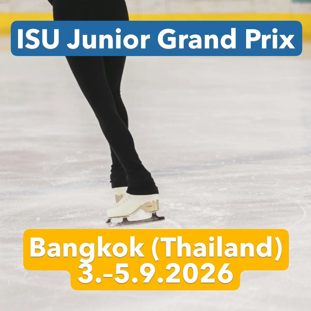 Eiskunstlauf Junior Grand Prix Bangkok (Thailand) 2026 - Ergebnisse, Zeitplan, Übertragungen